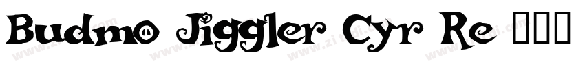 Budmo Jiggler Cyr Re字体转换
